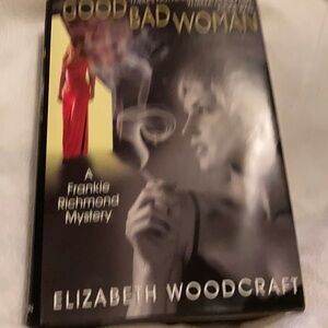 Fiction, Good Bad Woman by Elizabeth Woodcraft